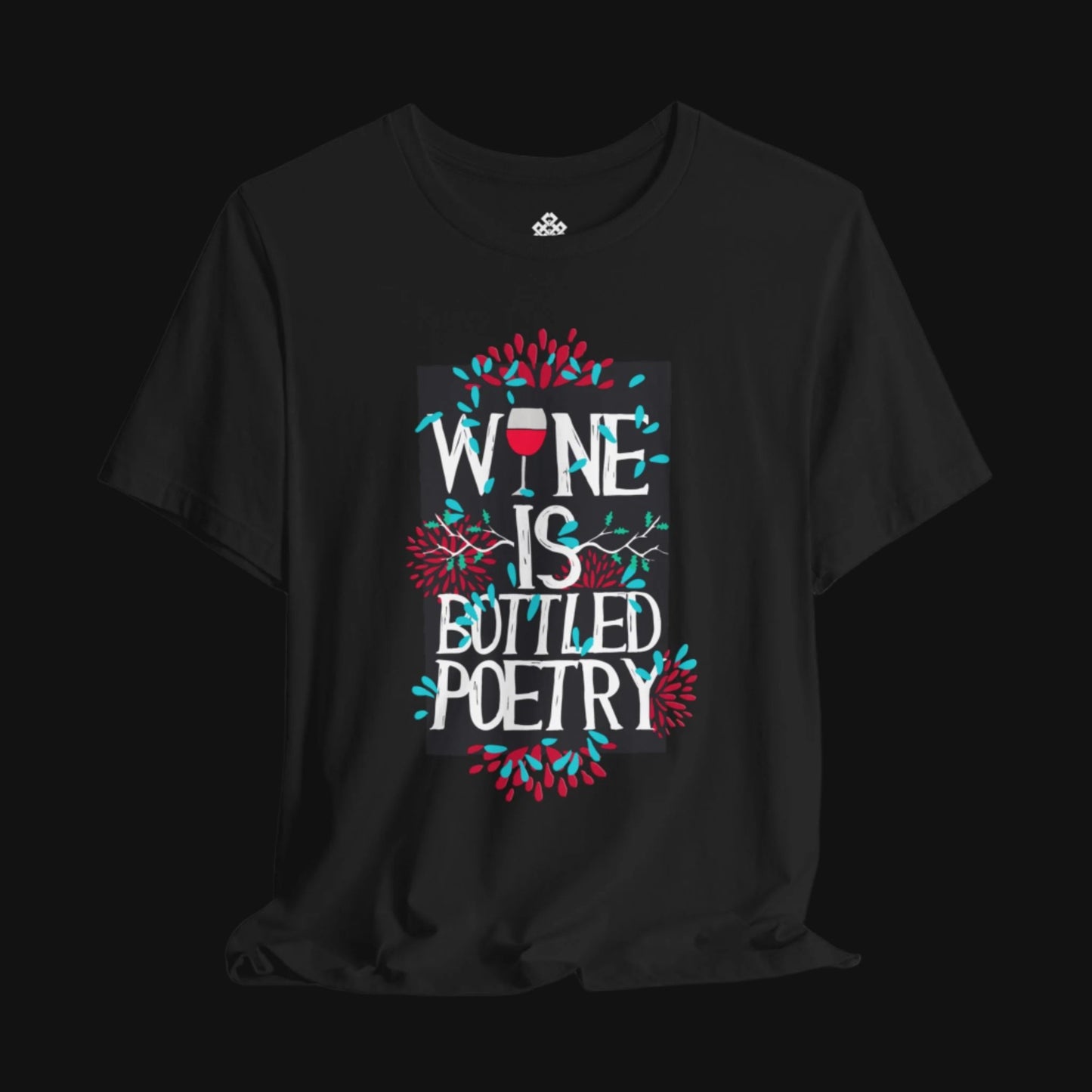 Wine is Bottled Poetry