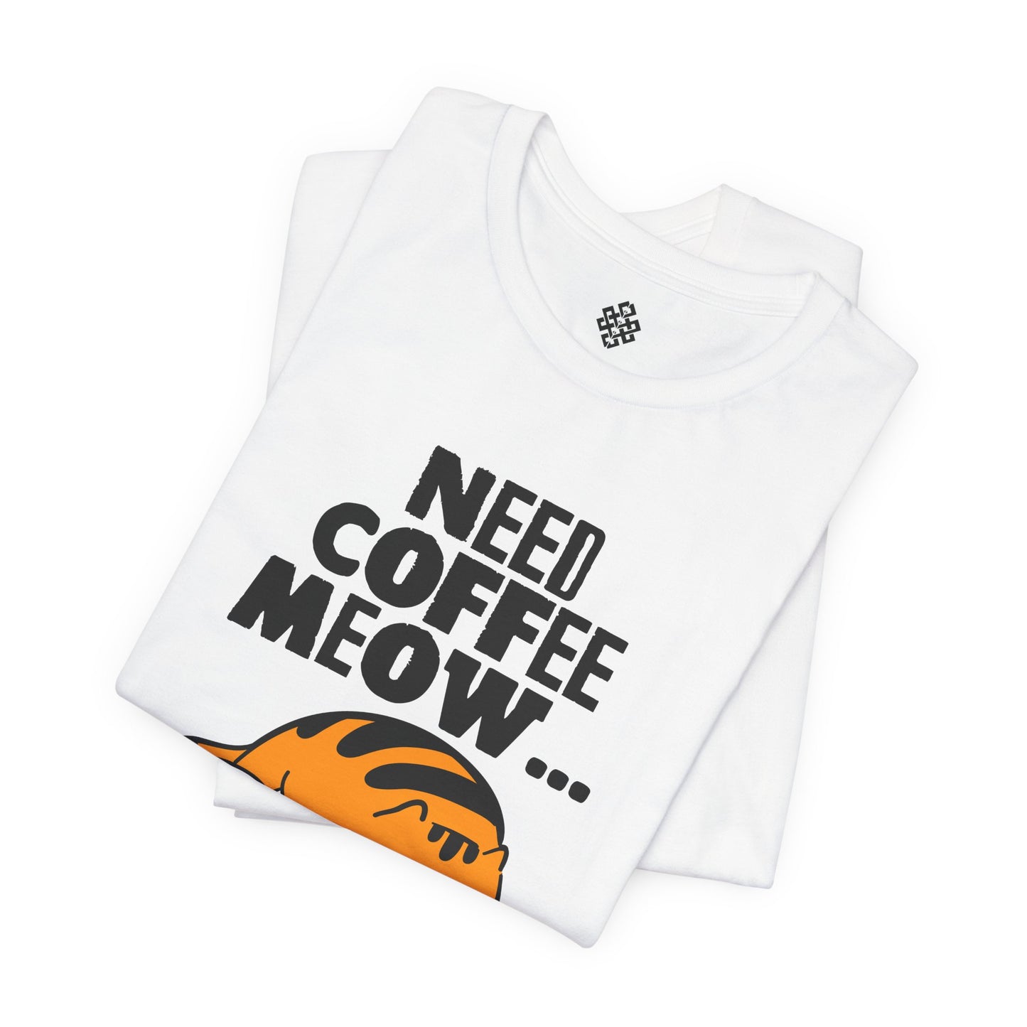 Need Coffee Meow!