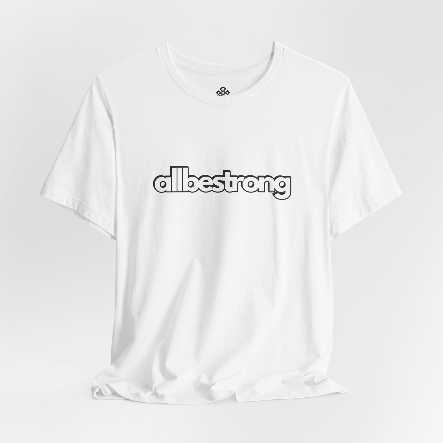 All Be Strong (Unisex Tee)