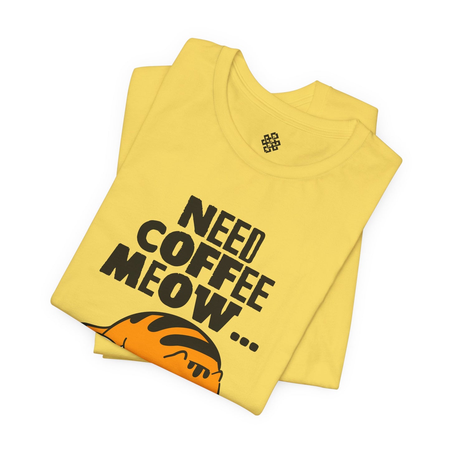 Need Coffee Meow!