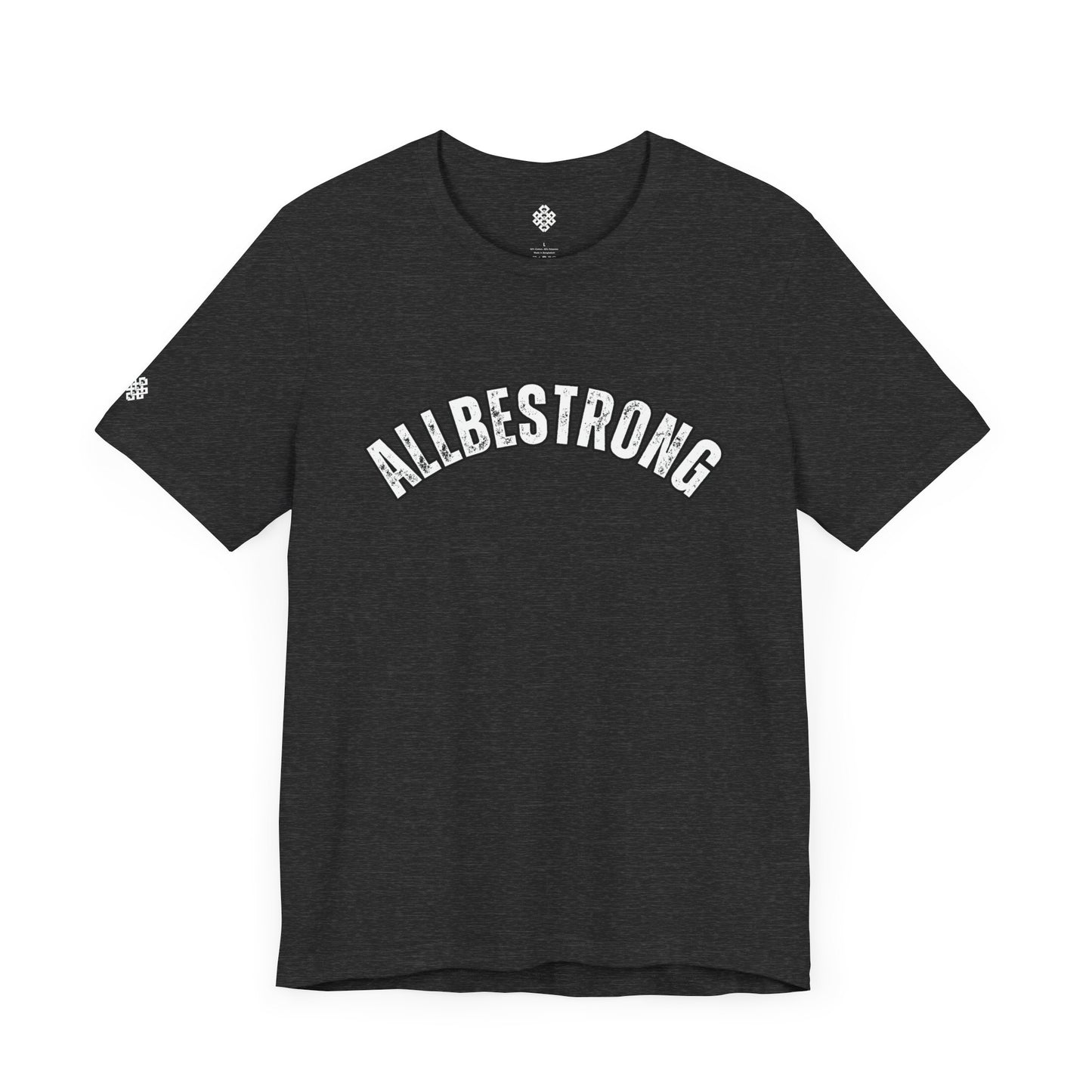 All Be Strong College Tee