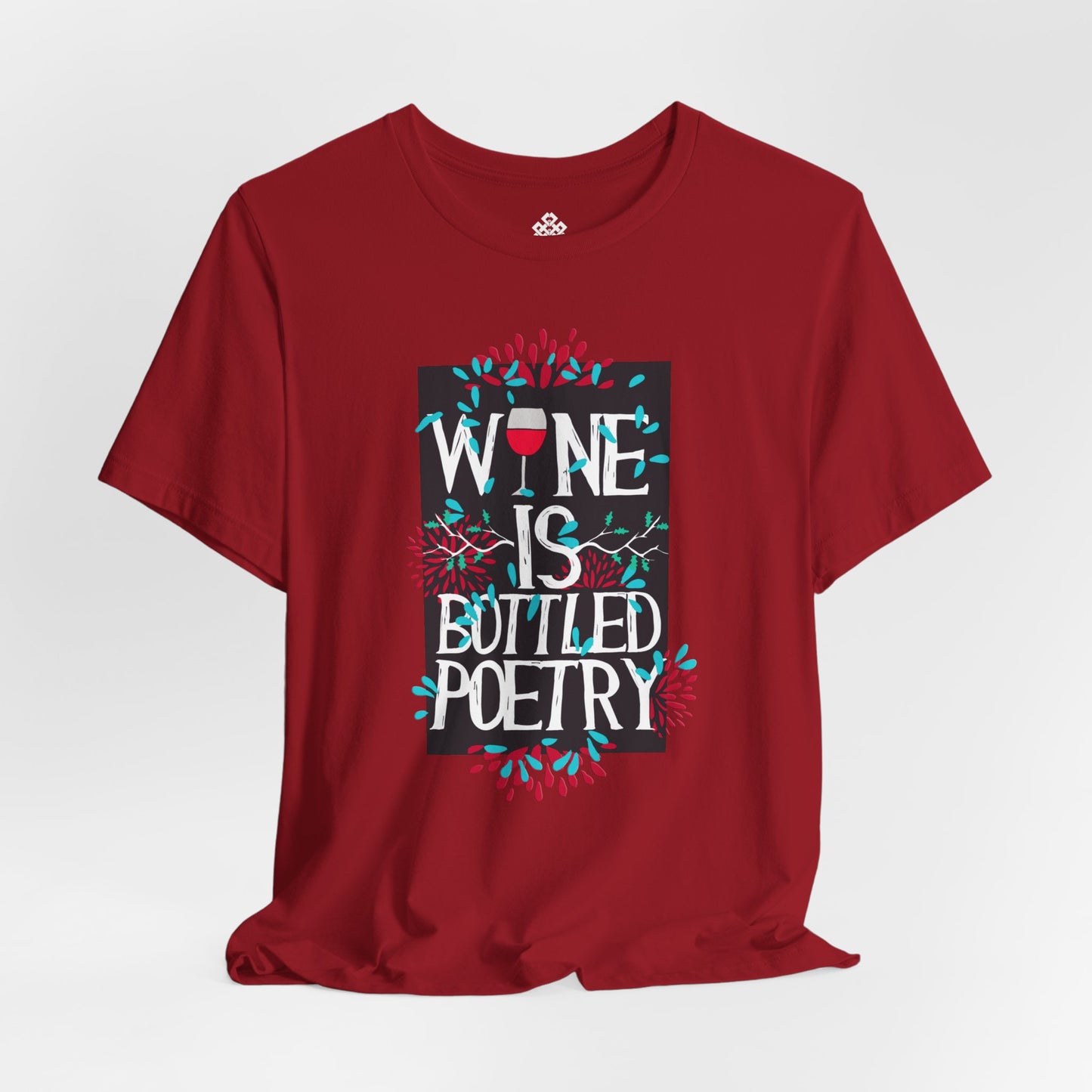 Wine is Bottled Poetry