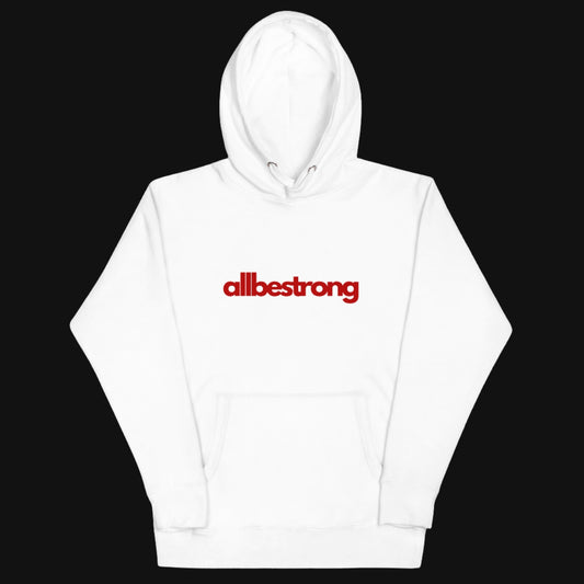 All Be Strong Original Unisex Hoodie